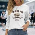 テキサス・ドント・ペット・ザ・フワッフィー・カウズ・ファニー・バイソン 長袖Tシャツ 彼女への贈り物