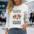 ブリタニー・スパニエル犬を連れて行けないなら行かない 長袖Tシャツ 彼女への贈り物