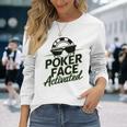 ポーカーフェイス活性化テキサスホールデムポーカーカード愛好家。 長袖Tシャツ 彼女への贈り物