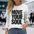 ムーブユアソウル モチベーション インスピレーション 長袖Tシャツ 彼女への贈り物