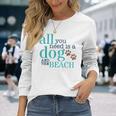 必要なのは犬とビーチ 長袖Tシャツ 彼女への贈り物