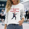 面白いトランプサンタハット、クリスマスに家に帰るよ 長袖tシャツ 長袖Tシャツ 彼女への贈り物