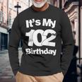 102歳の誕生日。It's My 102歳の誕生日 102歳の誕生日 長袖Tシャツ 高齢者への贈り物