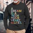 A Dream Is A Wish Your Heart Make 長袖Tシャツ 高齢者への贈り物