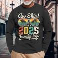 Aw Ship It's A 2025 Family Trip Family Cruise Vintage Long Sleeve T-Shirt Gifts for Old Men
