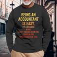 Being An Accountant Is Easy Accounting Cpaグラフィック 長袖Tシャツ 高齢者への贈り物