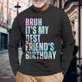 Bruh It's My Best Friend's Birthday Bestiequad Bff タイダイ 長袖Tシャツ 高齢者への贈り物
