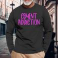 Cement Addiction 長袖Tシャツ 高齢者への贈り物