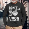 Don't Judge Me うどん Know Me おもしろ 日本食品 みそ麺 長袖Tシャツ 高齢者への贈り物
