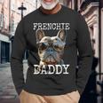 Frenchie Daddyフレンチー パパ 父の日 フレンチブルドッグ 長袖Tシャツ 高齢者への贈り物