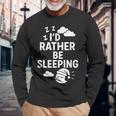 I'd Rather Beleeping leep Quote 長袖Tシャツ 高齢者への贈り物