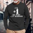 I'm 1O Why Try Harder シャツ 長袖Tシャツ 高齢者への贈り物
