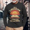 I'm A Librarian I Have The All Answers Retro Librarian 長袖Tシャツ 高齢者への贈り物