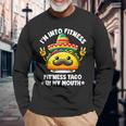 I'm Into Fitness Fit'ness Taco In My Mouth ジム おもしろタコス 長袖Tシャツ 高齢者への贈り物