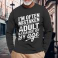I'm Often Mistaken For An Adult Because Of My Age 長袖Tシャツ 高齢者への贈り物