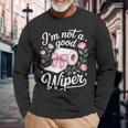 Inappropriate I'm Not A Good Wiper Adult Humor Long Sleeve T-Shirt Gifts for Old Men
