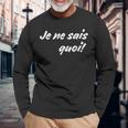 Je Neais Quoi おもしろフランス語引用句 フランス好き。 長袖Tシャツ 高齢者への贈り物