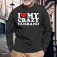 I Love My Crazy Husband Wild Love For Adoring Husbands 長袖Tシャツ 高齢者への贈り物