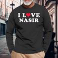 I Love Nasir マッチング ガールフレンド&ボーイフレンド ナシル名 長袖Tシャツ 高齢者への贈り物