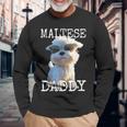 Maltese Daddyマルチーズ お父さん 犬 お父さん 父の日 お父さん スウィート・マルチーズ 長袖Tシャツ 高齢者への贈り物