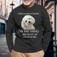 Maltese Puppy Is On My Mind 面白い犬のオーナーデザイン 長袖Tシャツ 高齢者への贈り物