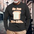 No Pan No Life ノー パン ノーライフ ご飯タイム【変なデザイン屋さん】面白い言葉 長袖Tシャツ 高齢者への贈り物