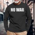 No War Peace No War No WarNo War 長袖Tシャツ 高齢者への贈り物