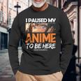I Paused My Anime Manga Cute Weeb Kawaii Otaku アニメ グッズ 長袖Tシャツ 高齢者への贈り物