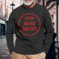 Stop Being A Racist Circle 反人種差別 平等 Blm 長袖Tシャツ 高齢者への贈り物