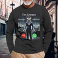 Tim Cheese Is Calling Long Sleeve T-Shirt Gifts for Old Men