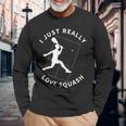 スカッシュプレーヤー I Just Really Lovequash 長袖Tシャツ 高齢者への贈り物
