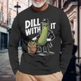 ディル ウィズ イット ピクルス キュウリ ピクルス おもしろピクルス 長袖Tシャツ 高齢者への贈り物