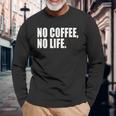 ノー・コーヒー・ノー・ライフ 長袖Tシャツ 高齢者への贈り物