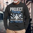 プロジェクトマネージャー Nobody Knows What I Do プロジェクト計画 長袖Tシャツ 高齢者への贈り物