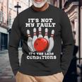 ボウリング It's Not My Fault It's The Lane Conditions ボウラー 長袖Tシャツ 高齢者への贈り物
