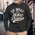 マイルス・デイヴィスo What Collegiatecript 1959 長袖Tシャツ 高齢者への贈り物