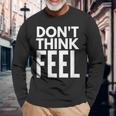 モチベーションを高める引用tシャツ Don't Think Feel インスピレーション 長袖Tシャツ 高齢者への贈り物