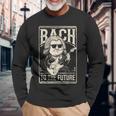 ヨハン・セバスチャン・バッハ・トゥ・ザ・フューチャー、面白いクラシック音楽 長袖Tシャツ 高齢者への贈り物