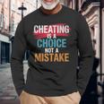 不正行為は選択であり、間違いではない詐欺師失恋のチート 長袖Tシャツ 高齢者への贈り物