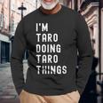 私は Taroです。Taro が行うことを行う。 長袖Tシャツ 高齢者への贈り物