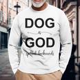 Dog Is Godpelled Backwards-面白い犬の言葉 長袖Tシャツ 高齢者への贈り物