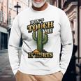 Don't Touch Me It Hurts – サボテンの反社会的ユーモア 長袖Tシャツ 高齢者への贈り物