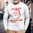 Tell Me What You Really Want Christmas 長袖Tシャツ 高齢者への贈り物