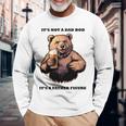 It's Not A Dad Bod、ビールで最高の人生を生きる父熊 長袖tシャツ 長袖Tシャツ 高齢者への贈り物