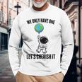 Planets We Only Have One Let's Cherish It 宇宙飛行士 長袖Tシャツ 高齢者への贈り物