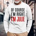 もちろんi'm Right I'm Julie 長袖Tシャツ 高齢者への贈り物