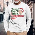 北極I Build It Tremendous Pole 面白い トランプ クリスマス 長袖tシャツ 長袖Tシャツ 高齢者への贈り物