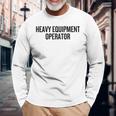 重機オペレーター キャリア 新 プロフェッショナル モダン 長袖Tシャツ 高齢者への贈り物