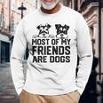 面白い 私の友達のほとんどは犬です ミニチュアシュナウザー 長袖Tシャツ 高齢者への贈り物