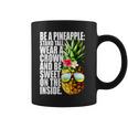 Be A Pineapple Wear A Crownweet Inside アロハ・ハワイパイナップル コーヒーマグ